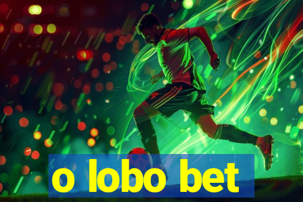 o lobo bet